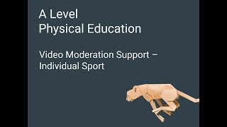 A Level PE Video Moderation Support - Individual