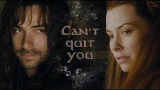 Kili + Tauriel ♥ [Quit ~ Narin] | TLC