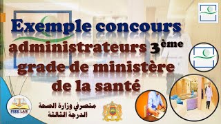 تصحيح امتحان متصرفي وزارة الصحة الدرجة 3_Administrateurs du ministère de la Santé,