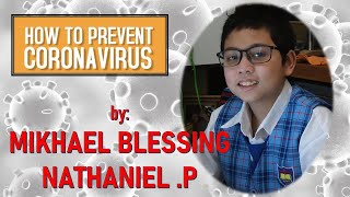 "HOW TO PREVENT CORONA VIRUS" by Mikhael Blessing Nathaniel Pauntu