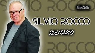 Silvio Rocco - Sulitario (Official 2023)