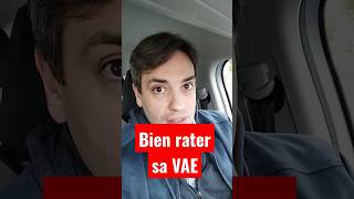 Comment rater votre VAE #1