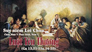 Suy niệm Lời Chúa | Chúa Nhật 5 Phục Sinh - Năm C