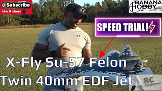 I Speed Tested The $179 X-fly Su-57 Felon Twin 40mm Edf Jet Using Radar Gun