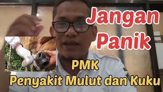 Jangan Panik # Penyakit Mulut dan Kuku # Bukan Wabah Ternak