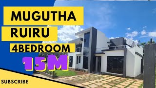 RUIRU MUGUTHA | MODERN AFFORDABLE FLATROOF MAISONETTE | 4BEDROOM ALL ENSUIT | 15MILLION