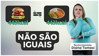 As Calorias NÃO São Iguais: Aprenda a Usar Isso a Seu Favor no emagrecimento