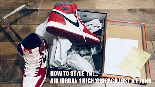 How To Style Air Jordan 1 Retro High OG 'Chicago Lost & Found'