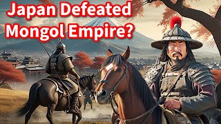 How Japan Defeated the Mongol Empire: The Untold Story