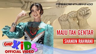 Maju Tak Gentar – Shanun Rahmani | Lagu Perjuangan | Lagu Anak Indonesia 2024