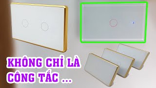 Tại sao ai cũng muốn có công tắc thông minh wifi này trong gia đình. Hướng dẫn sử dụng chi tiết.