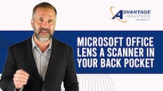 Microsoft Office Lens - A Scanner In Your Pocket ! | Advantage Industries