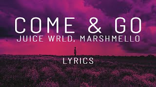 Juice Wrld ft  Marshmello  -  Come & Go (Lyrics)