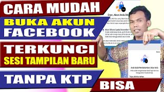 CARA MENGATASI AKUN FACEBOOK YANG TERKUNCI SESI TAMPILAN BARU FB KESESI MODEL BARU TANPA KTP