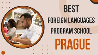 Best Foreign Languages Program School in Prague, Czech Republic