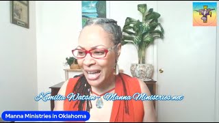 Manna Ministries with Kamilia Watson - Episode 9 - Now That  Your Woke