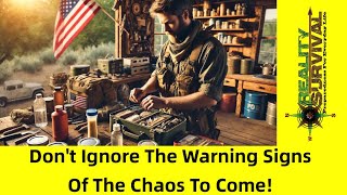 Don't Ignore The Warning Signs Of The Chaos Still To Come!