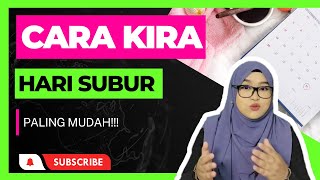 [PALING MUDAH] Bagaimana Cara Kira Waktu SUBUR Selepas Haid & Apa Itu Fertile Window?