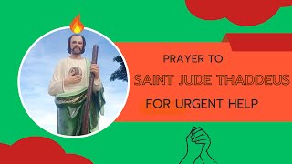 Prayer to Saint Jude Thaddeus for Urgent Help