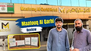 Maatouq Al Qarhi Hotel Makkah Review | Hadi Umrah Group