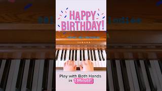 Play Happy Birthday on Piano with Both Hands in 1 Minute!🎂 #piano #pianomusic #pianolessons #music