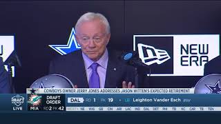 Jerry Jones on Jason Witten:" He will take the weekend to make some important decisions" | Apr 27