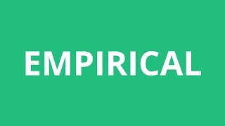 How To Pronounce Empirical - Pronunciation Academy