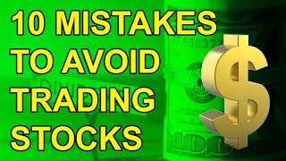 Ten trading mistakes