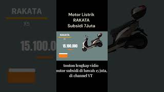 Motor Listrik Subsidi Rakata #motorlistrik #subsidi