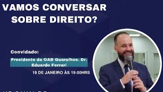 UNG | VAMOS CONVERSAR SOBRE DIREITO? | Dr. Eduardo Ferrari