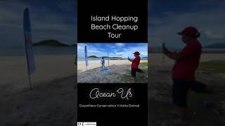 Beach Cleanup Island Hopping Tour for Ocean’Us by OceanHero Team