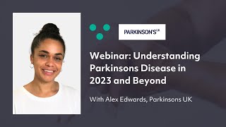 Understanding Parkinson's Disease in 2023 and Beyond