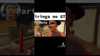 Tiringa jogando GTA