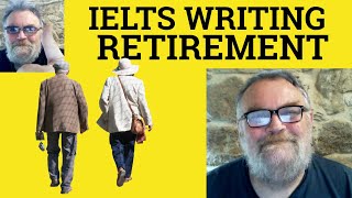 😎 Essay on Retirement  - IELTS Writing - IELTS Essay