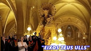 CANTATA "EIXOS TEUS ULLS" ,POR AINOHA ARTETA A LA VIRGEN DE LOS DESAMPARADOS DE VALENCIA-LMDLF