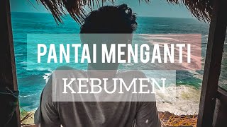 MENIKMATI PANTAI MENGANTI KEBUMEN