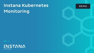 Instana Kubernetes Monitoring Demo