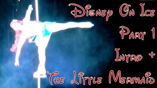 Disney On Ice Berlin 2015 Part 1: Intro + Arielle The Little Mermaid [German Only]