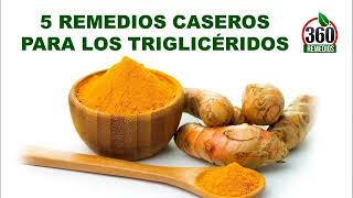 5 Remedios Caseros Para Los Trigliceridos