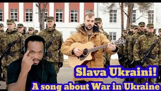 Slava Ukraini! A song about War in Ukraine (Reaction)