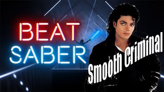 Beat Saber Expert+ | Smooth Criminal