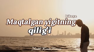 Maqtalgan yigitning qilig'i (audiohikoya)