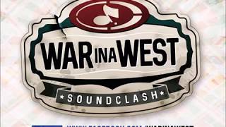 War ina West Soundclash 2017 Bun Babylon vs Beatstreet  Round 3