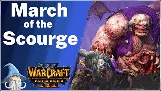 March of the Scourge (Hard) | The Scourge of Lordaeron | Warcraft 3 Reforged