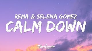 Rema, Selena Gomez - Calm Down (Lyrics)  | 1 Hour Best Songs Lyrics ♪