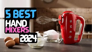 Best Hand Mixer | The 5 Best Hand Mixers of 2024