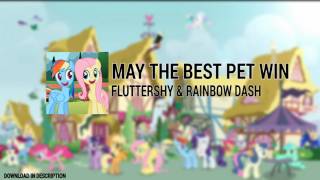 Fluttershy & Rainbow Dash - May The Best Pet Win (Audio)