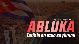 Küba'ya Uygulanan Abluka - Tarihin En Uzun Soykırımı  (Belgesel)