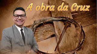 A obra da Cruz ( pr Marcos Rodrigues) @prmarcosrodriguesoficial4073