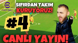 Efootball 2025 KADROYU KURMAYA BAŞLIYORUZ! | eFootball 2025 #4 / efootball canlı